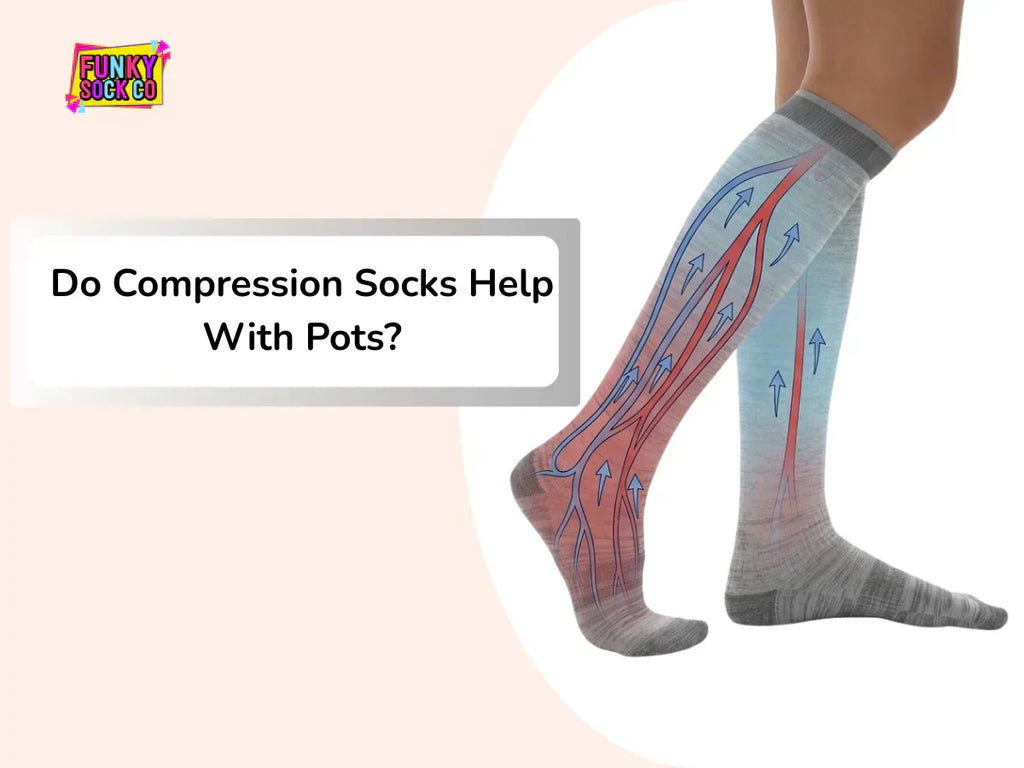 Do Compression Socks Help With POTS?