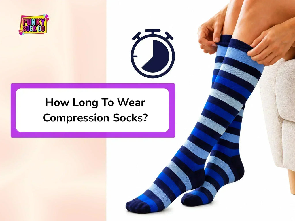 How Long To Wear Compression Socks?